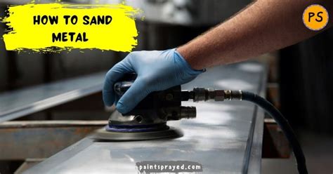 how to sand steel